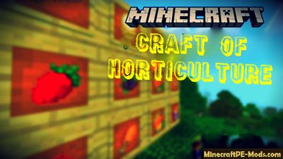 Craft of Horticulture Minecraft PE Mod 1.2.5, 1.2.3, 1.2.0