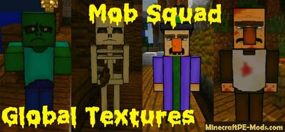 Mob Squad Texture Global Resources Pack For MCPE 1.2.0, 1.1.5