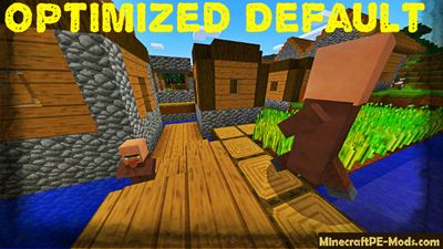 Optimized Default Textures For Minecraft PE 1.2.0, 1.1.5, 1.1.4