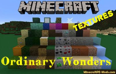 Ordinary Wonders HD 64x Minecraft PE Texture Pack 1.12.0, 1.11.1
